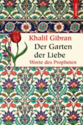 Der Garten der Liebe. Worte des Philosophen - Khalil Gibran, Kim Landgraf (ISBN: 9783730601778)