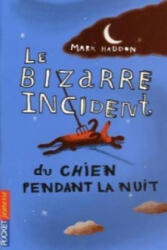 Le Bizarre incident du chien pendant la nuit - Mark Haddon (ISBN: 9782266142830)