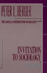 Invitation to Sociology - Peter L. Berger (ISBN: 9780385065290)