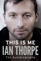 This Is Me - Ian Thorpe (2013)