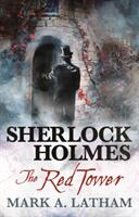 Sherlock Holmes - The Red Tower (ISBN: 9781783298686)
