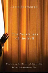 Weariness of the Self - Alain Ehrenberg (ISBN: 9780773546486)
