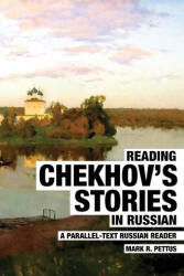 Reading Chekhov's Stories in Russian - Mark R. Pettus (ISBN: 9781087942582)