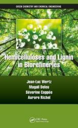 Hemicelluloses and Lignin in Biorefineries (ISBN: 9781138720985)