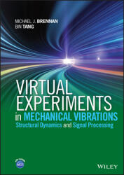 Virtual Experiments in Mechanical Vibrations: Structural Dynamics and Signal Processing (ISBN: 9781118307977)