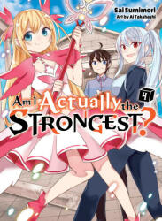 Am I Actually the Strongest? 4 (ISBN: 9781647292027)