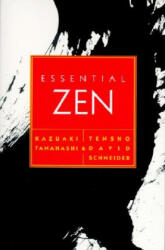 Essential Zen - Kazuaki Tanahashi, Tensho D. Schneider (ISBN: 9780062510464)