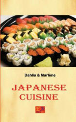 Japanese Cuisine - Dahlia &amp; Marlene (ISBN: 9782372973342)