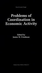 Problems of Coordination in Economic Activity - James W. Friedman (1993)