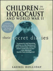 Children in the Holocaust and World War II - Laurel Holliday (ISBN: 9780671520557)