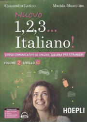 (VOL. II). NUOVO 1, 2, 3. . . ITALIANO! . (A2) - ALESSANDRA LATINO, MARIDA MUSCOLINO (ISBN: 9788820379896)
