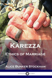 Karezza: Ethics of Marriage (ISBN: 9781789871449)