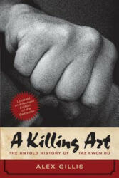 Killing Art - Alex Gillis (ISBN: 9781770413009)