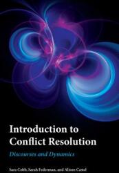 Introduction to Conflict Resolution: Discourses and Dynamics (ISBN: 9781786608529)
