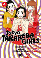 Tokyo Tarareba Girls 4 - Akiko Higashimura (ISBN: 9781632366887)