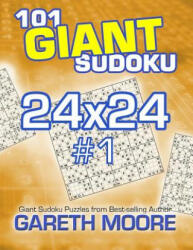 101 Giant Sudoku 24x24 #1 - Gareth Moore (ISBN: 9781491094655)
