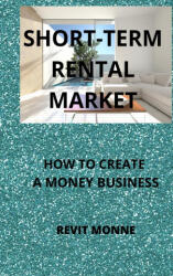 SHORT-TERM RENTAL MARKET (ISBN: 9781804346877)