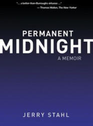 Permanent Midnight: A Memoir (ISBN: 9780976082200)