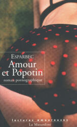 Amour et popotin - Esparbec (ISBN: 9782842713126)