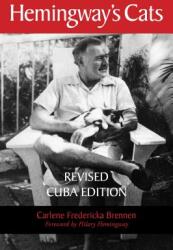 Hemingway's Cats: Revised Cuba Edition (ISBN: 9781561649624)