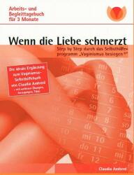 Wenn die Liebe schmerzt: Arbeits- und Begleittagebuch (ISBN: 9783842378902)