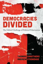 Democracies Divided - Thomas Carothers, Andrew O'Donohue (ISBN: 9780815737216)