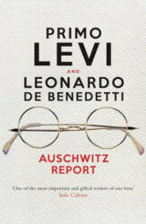 Auschwitz Report - Primo Levi, LEO BENEDETTI (ISBN: 9781781688045)