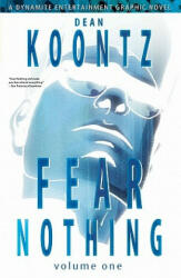 Dean Koontz' Fear Nothing Volume 1 - Derek Ruiz (ISBN: 9781606901687)