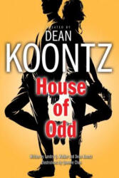 House of Odd - Dean R Koontz (ISBN: 9780345525451)