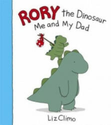 Rory the Dinosaur: Me and My Dad - Liz Climo (ISBN: 9780316263917)