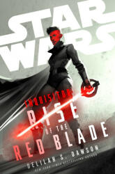 Star Wars Inquisitor: Rise of the Red Blade - Delilah S. Dawson (2023)