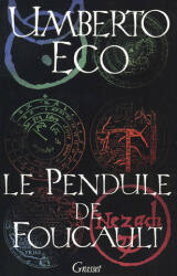 Le pendule de Foucault - Umberto Eco (ISBN: 9782246417514)