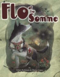 Flo of the Somme (ISBN: 9780957124561)