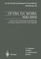 Of Fish, Fly, Worm, and Man - C. Nüsslein-Volhard, J. Krätzschmar (2000)