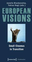 European Visions: Small Cinemas in Transition (ISBN: 9783837618181)