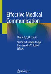 Effective Medical Communication: The A B C D E of It (ISBN: 9789811534089)