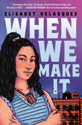 When We Make It: A Nuyorican Novel (ISBN: 9780593324509)
