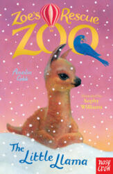 Zoe's Rescue Zoo: The Little Llama - Amelia Cobb (ISBN: 9781788002981)