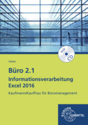 Büro 2.1 Informationsverarbeitung Excel 2016, m. CD-ROM - Michael Sieber (ISBN: 9783808583364)