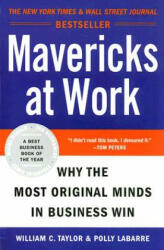 Mavericks at Work: Why the Most Original Minds in Business Win (ISBN: 9780060779627)