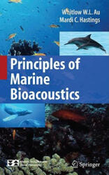 Principles of Marine Bioacoustics - Whitlow W. L. Au, Mardi C. Hastings (ISBN: 9780387783642)