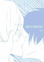 One is Enough - Love (ISBN: 9781939012043)