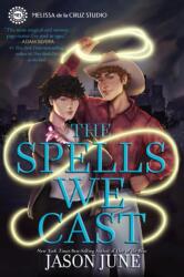 The Spells We Cast (ISBN: 9781368089234)