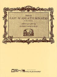 12 Easy Scarlatti Sonatas: Piano Solo - D. Scarlatti, Domineco Scarlatti (ISBN: 9780793529131)