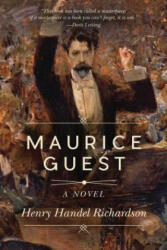 Maurice Guest - Henry Handel Richardson (ISBN: 9781634505079)