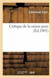 Critique de la Raison Pure - Emmanuel Kant, Kant-I (ISBN: 9782012802735)