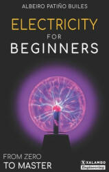 Electricity for beginners: From zero to master - David Esteban Londo? o Pati? o (ISBN: 9786289573534)