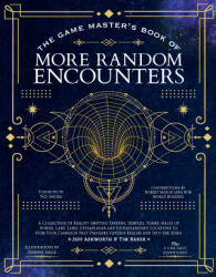 The Game Master's Book of More Random Encounters: A Collection of Reality-Shifting Taverns, Temples, Tombs, Labs, Lairs, Extraplanar and Even Extrapla - Robert Bob World Builder Mason, Jasmine Kalle (ISBN: 9781956403732)