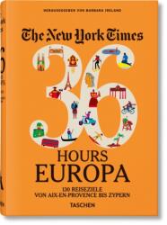New York Times 36 Hours. Europa. 3. Auflage (ISBN: 9783836575652)