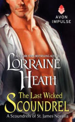 Last Wicked Scoundrel - Lorraine Heath (ISBN: 9780062317162)